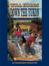 Down the Yukon